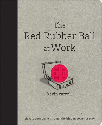 Cover for The Red Rubber Ball at Work