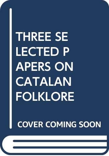 Cover for Three Selected Papers on Catalan Folklore