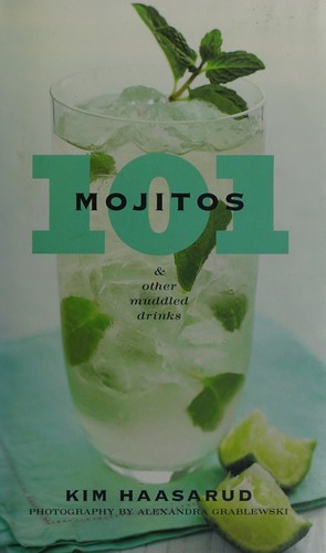 Cover for 101 mojitos and other muddled drinks