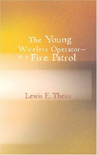 Cover for The Young Wireless OperatorAs a Fire Patrol
