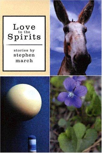 Cover for Love to the Spirits, Winner of the Independent Publishers' Book Award for Short Story Fiction, 2005