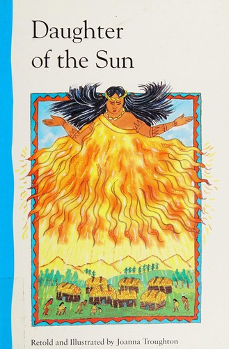 Cover for The Daughter of the Sun (Myths and Legends)