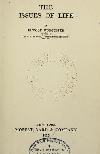 Cover for The issues of life.