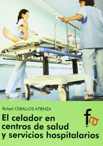 Cover for El celador en los centos de salud y servicios hospitalarios
