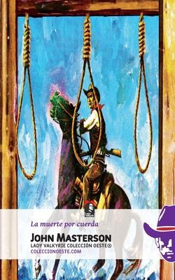 Cover for Muerte Por Cuerda (Colección Oeste)