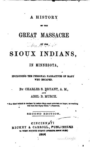 Cover for A history of the great massacre by the Sioux Indians, in Minnesota