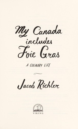 Cover for My Canada includes foie gras