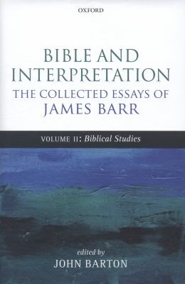 Cover for Bible and Interpretation The Collected Essays of James Barr Volume II