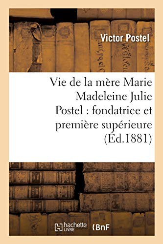 Cover for Vie de la mère Marie Madeleine Julie Postel