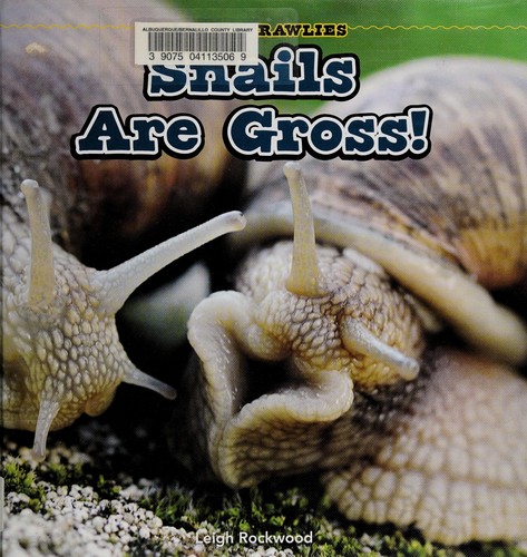 Cover for Snails are gross!