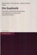 Cover for Die Sophistik: Entstehung, Gestalt und Folgeprobleme des Gegensatzes von Naturrecht und positivem Recht