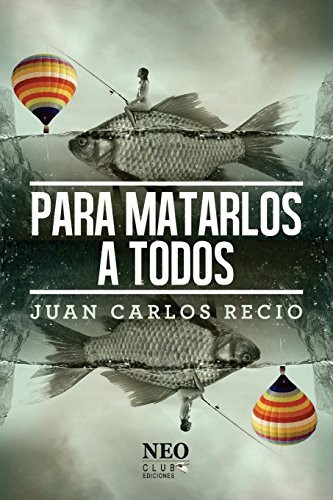 Cover for Para matarlos a todos