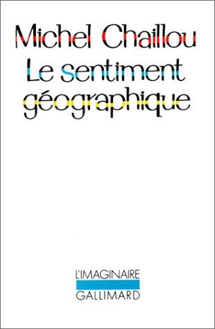 Cover for Le sentiment géographique