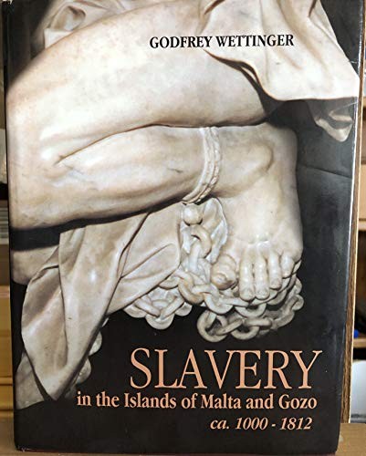 Cover for Slavery in the Islands of Malta and Gozo ca. 1000-1812