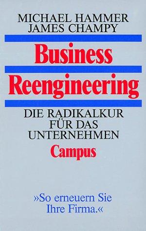 Cover for Business Reengineering. Die Radikalkur für das Unternehmen.