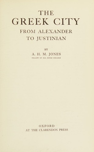 Cover for The Greek city from Alexander to Justinian.