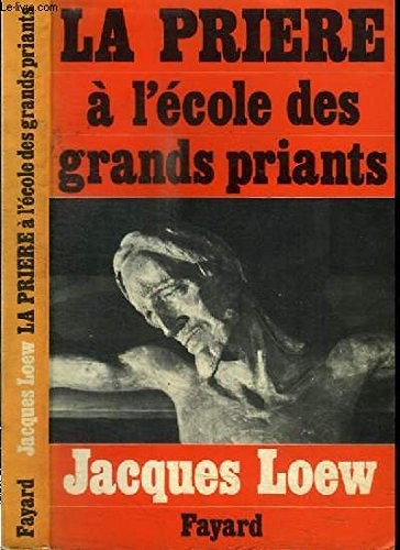 Cover for La prière à l'école des grands priants