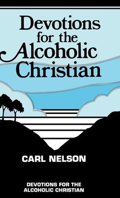 Cover for Devotions for the Alcoholic Christian