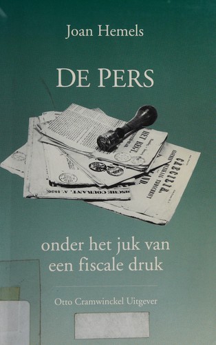 Cover for De pers onder het juk van een fiscale druk