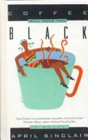 Cover for Coffee Will Make You Black