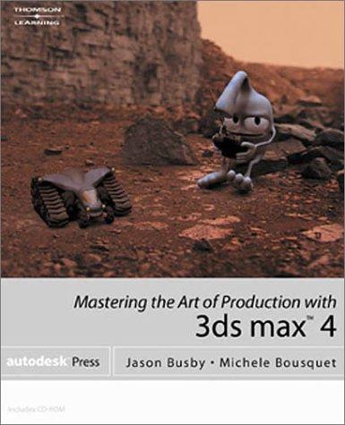Cover for Mastering the Art of Production with 3ds max 4 (One-Off)