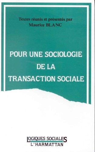 Cover for Pour une sociologie de la transaction sociale