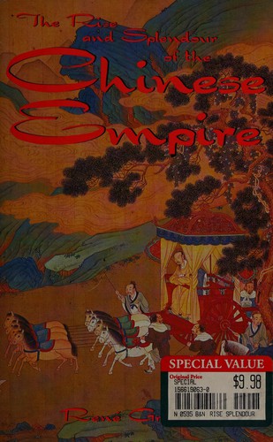 Cover for The Rise and Splendour of the Chinese Empire