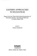 Cover for Eastern approaches to Byzantium