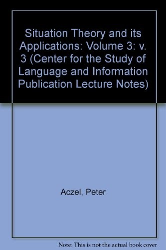 Cover for Situation Theory and Its Applications, Volume 3 (Center for the Study of Language and Information - Lecture Notes)