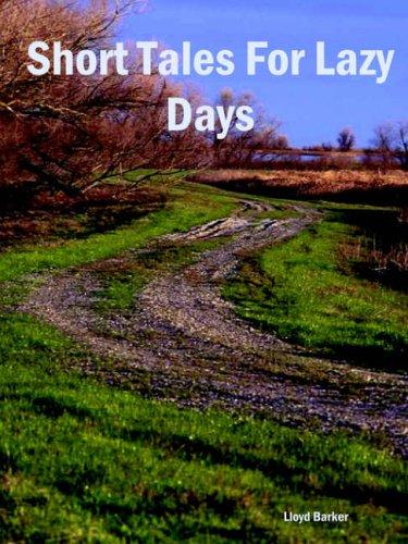 Cover for Short Tales For Lazy Days