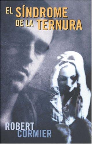 Cover for El sindrome de la ternura (Escritura Desatada Series / Outstanding Writing Series)