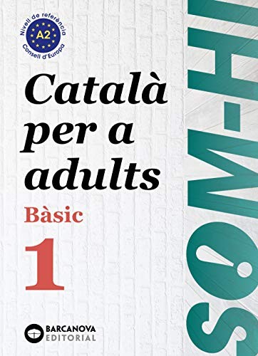 Cover for Som-hi! Bàsic 1. Català per a adults A2