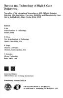 Cover for Physics and technology of high-k gate dielectrics I : proceedings of the International Symposium on High Dielectric Constant Materials : Materials Science, Processing, Reliability, and Manufacturing Issues, held in Salt Lake City, Utah, October 20-24, 2002