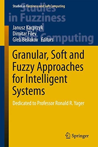 Cover for Granular, Soft and Fuzzy Approaches for Intelligent Systems