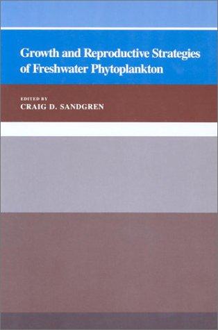 Cover for Growth and Reproductive Strategies of Freshwater Phytoplankton