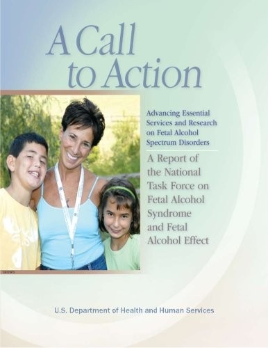 Cover for A Call to Action : Advancing Essential Services and Research on Fetal Alcohol Spectrum Disorders
