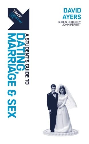 Cover for Track : Dating, Marriage, and Sex