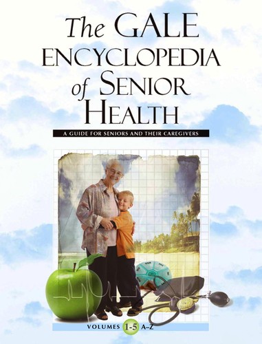 Cover for The Gale encyclopedia of senior health