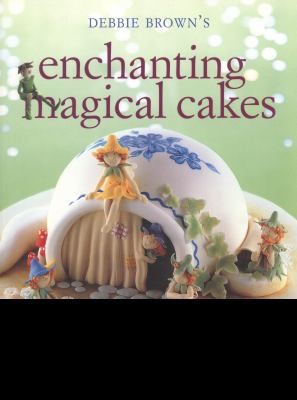 Cover for Enchanting Magical Cakes