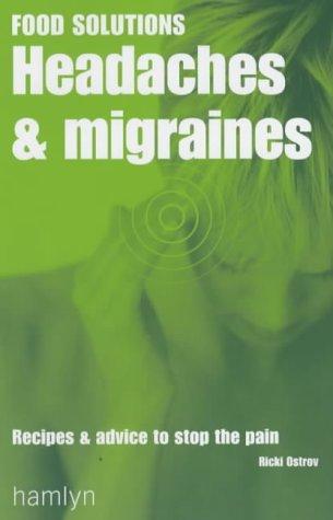 Cover for Headaches and Migraines (Food Solutions)