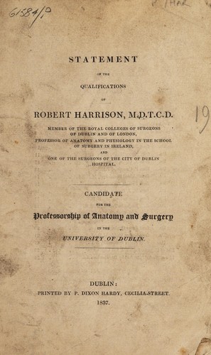 Cover for Statement of the qualifications of Robert Harrison, candidate for the Professorship of Anatomy and Surgery in the University of Dublin