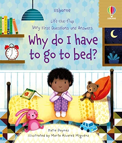Cover for Why Do I Have to Go to Bed?