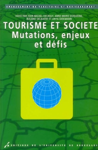 Cover for tourisme et societe. mutations, enjeux et defis