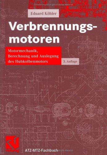 Cover for Verbrennungsmotoren. Motormechanik, Berechnung und Auslegung des Hubkolbenmotors.