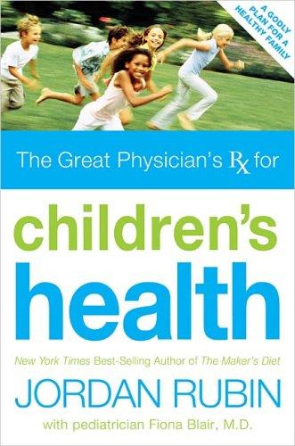Cover for Great Physician's Rx for Children's Health