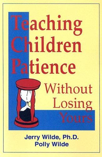 Cover for Teaching Children Patience Without Losing Yours