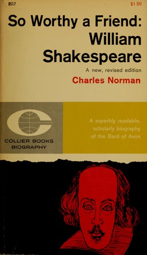Cover for So worthy a friend: William Shakespeare.