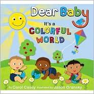 Cover for Dear Baby, It's a Colorful World