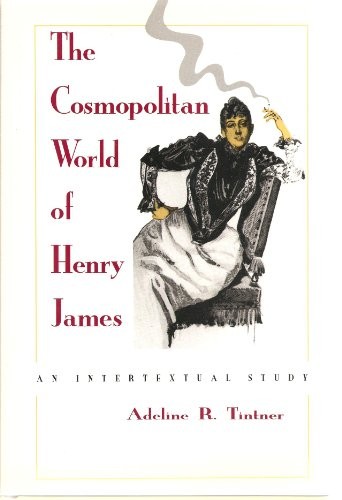 Cover for The cosmopolitan world of Henry James
