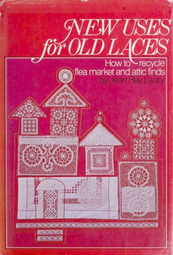 Cover for New uses for old laces.